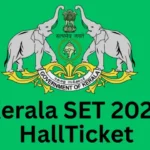 Kerala SET Exam 2025 Hall Ticket
